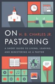 9780802414601 On Pastoring : A Short Guide To Living Leading And Ministering As A Pastor