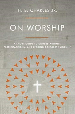 9780802419941 On Worship : A Short Guide To Understanding