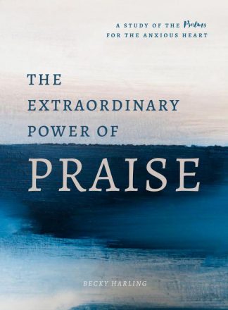 9780802420091 Extraordinary Power Of Praise