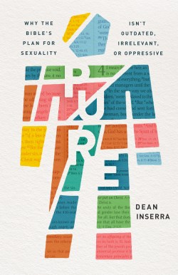 9780802423085 Pure : Why The Bible's Plan For Sexuality Isn't Outdated