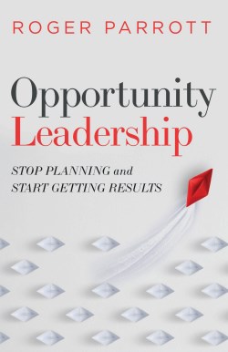 9780802423214 Opportunity Leadership : Stop Planning And Start Getting Results