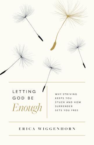 9780802423313 Letting God Be Enough