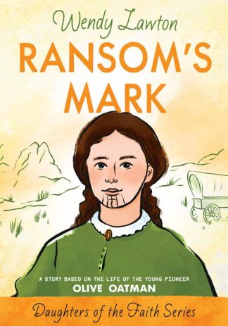 9780802436382 Ransoms Mark : A Story Based On The Life Of The Pioneer Olive Oatman