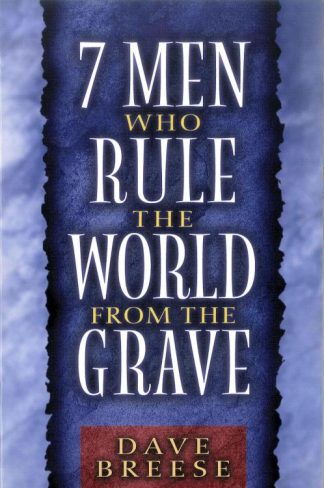 9780802484482 7 Men Who Rule The World From The Grave