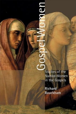 9780802849991 Gospel Women : Studies Of The Named Women In The Gospels