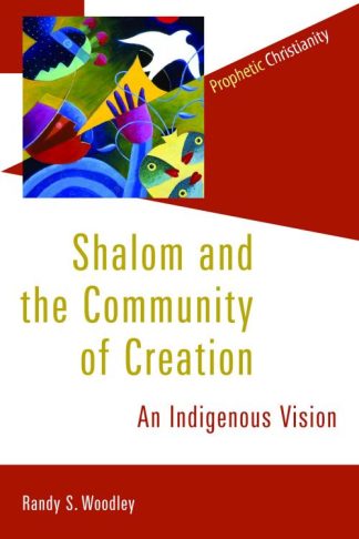 9780802866783 Shalom And The Community Of Creation