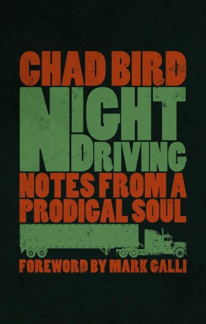 9780802874016 Night Driving : Notes From A Prodigal Soul