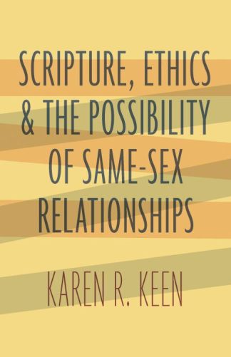 9780802876546 Scripture Ethics And The Possibility Of Same Sex Relationships