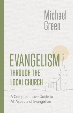 9780802882547 Evangelism Through The Local Church