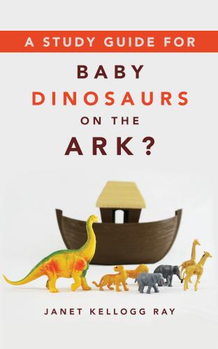 9780802882691 Study Guide For Baby Dinosaurs On The Ark