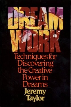 9780809125258 Dream Work : Techinques For Discovering The Creative Power In Dreams