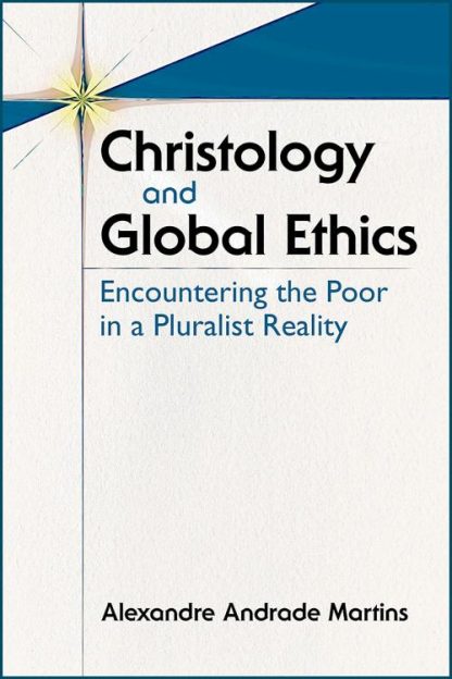 9780809156245 Christology And Global Ethics