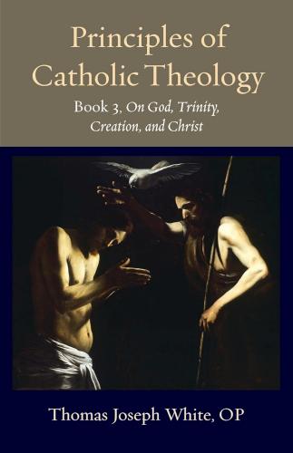 9780813237770 Principles Of Catholic Theology Book 3