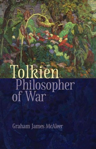 9780813238661 Tolkien : Philosopher Of War