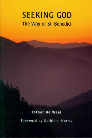 9780814613887 Seeking God : The Way Of Saint Benedict (Revised)