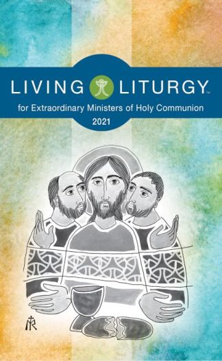 9780814664643 Living Liturgy For Extraordinary Ministers Of Holy Communion Year B 2021