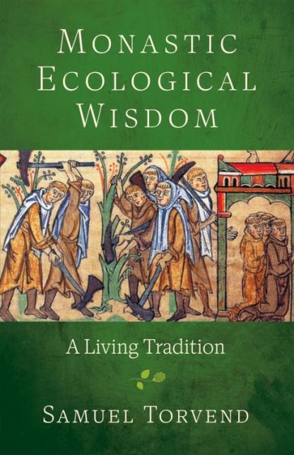 9780814667972 Monastic Ecological Wisdom