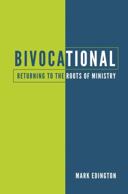 9780819233868 Bivocational : Returning To The Roots Of Ministry