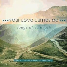 9780819888105 Your Love Carries Me : Songs Of Strength