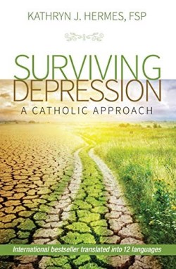 9780819891235 Surviving Depression : A Catholic Approach