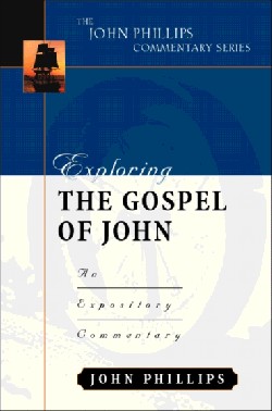 9780825434891 Exploring The Gospel Of John