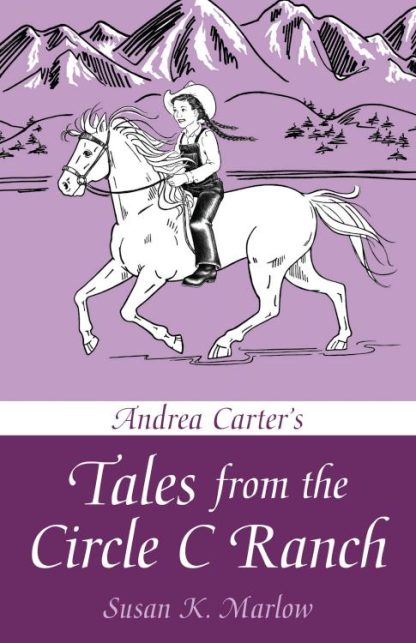 9780825443794 Andrea Carters Tales From The Circle C Ranch