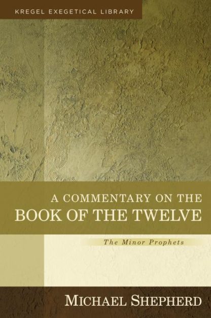 9780825444593 Commentary On The Book Of The 12