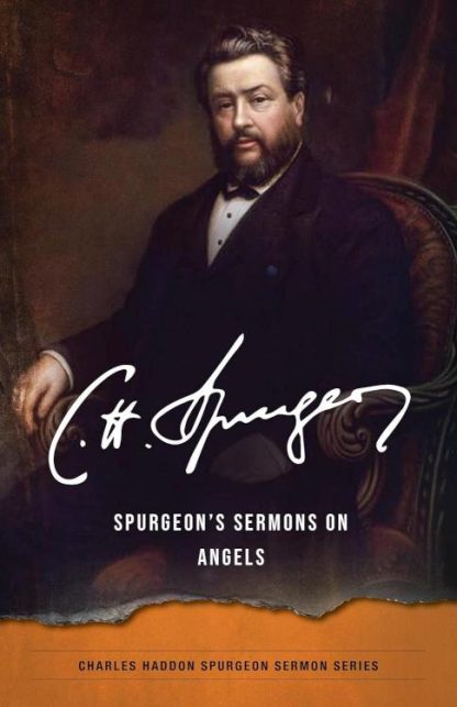 9780825448942 Spurgeons Sermons On Angels