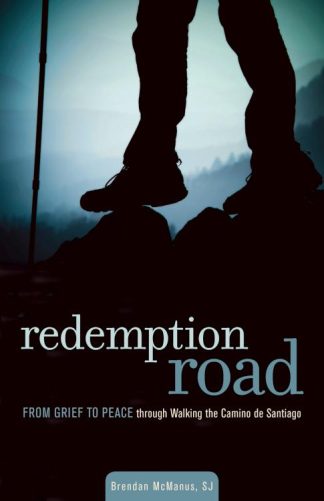 9780829444117 Redemption Road : From Grief To Peace Through Walking The Camino De Santiag