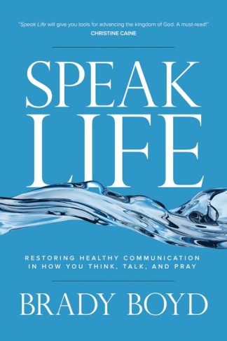 9780830772087 Speak Life : Restoring Healthy Communication In How You Think