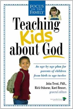 9780842376792 Teaching Kids About God