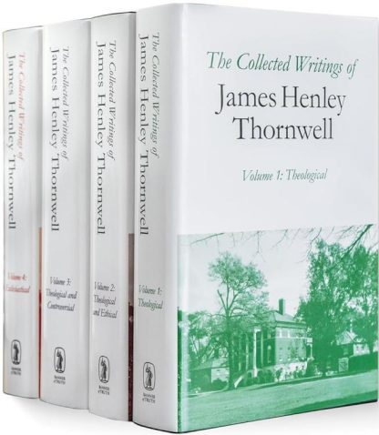 9780851511979 Collected Writings Of James Henley Thornwell 4 Volume Set