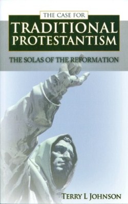 9780851518886 Case For Traditional Protestantism