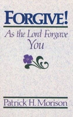 9780875522937 Forgive : As The Lord Forgave You