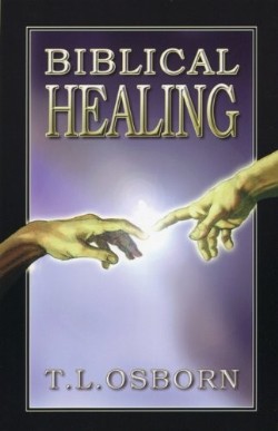 9780879431433 Biblical Healing (Expanded)