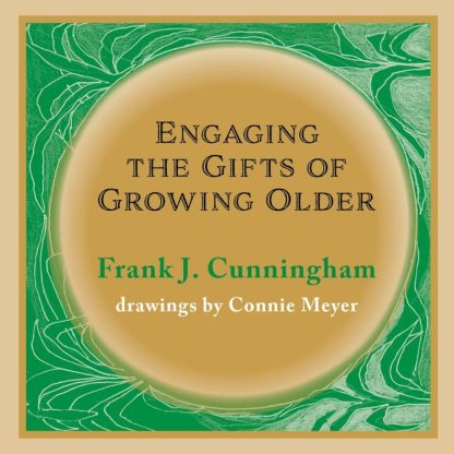 9780879467135 Engaging The Gifts Of Growing Older