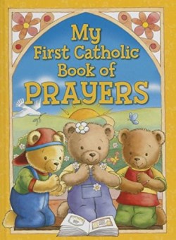 9780882713809 My First Catholic Book Of Prayers