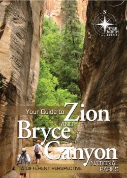 9780890515808 Your Guide To Zion And Bryce Canyon National Parks