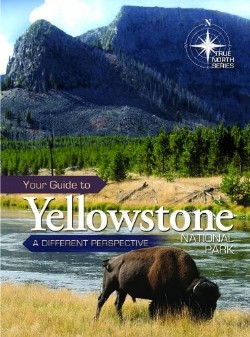 9780890516409 Your Guide To Yellowstone And Grand Teton National Parks