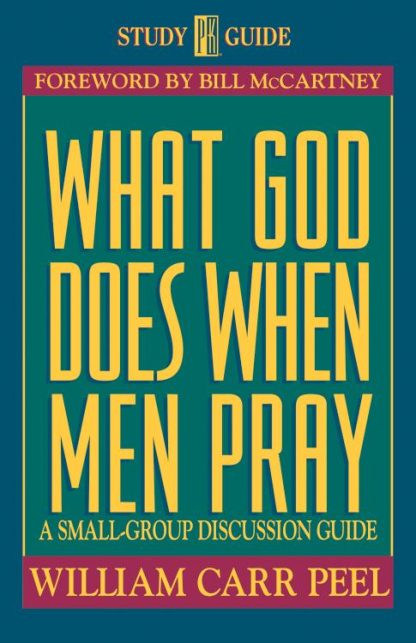 9780891097297 What God Does When Men Pray (Student/Study Guide)