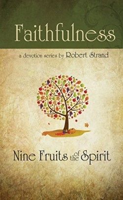 9780892214679 Faithfulness : Nine Fruits Of The Spirit (Student/Study Guide)