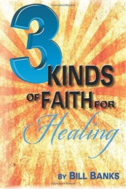 9780892281039 3 Kinds Of Faith For Healing