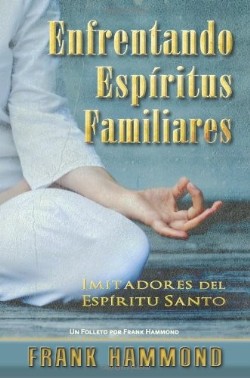 9780892282104 Enfrentando Espiritus Familiar - (Spanish)