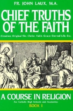 9780895553911 Chief Truths Of The Faith