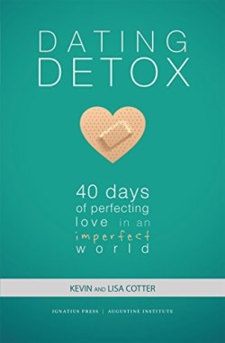 9780997203790 Dating Detox : 40 Days Of Perfecting Love In An Imperfect World