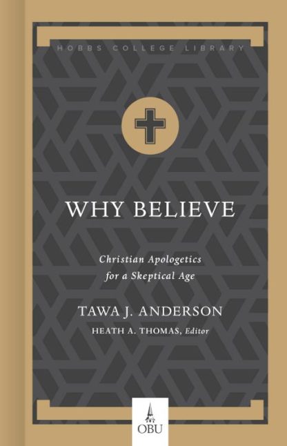 9781087724232 Why Believe : Christian Apologetics For A Skeptical Age