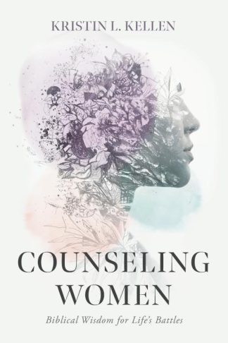 9781087737508 Counseling Women : Biblical Wisdom For Life's Battles