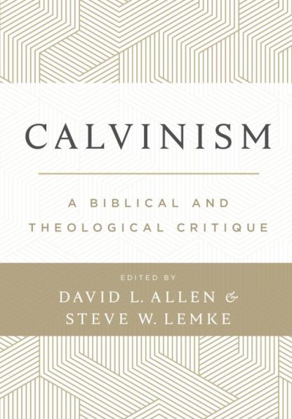 9781087739892 Calvinism : A Biblical And Theological Critique