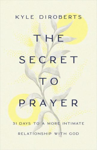 9781087740454 Secret To Prayer