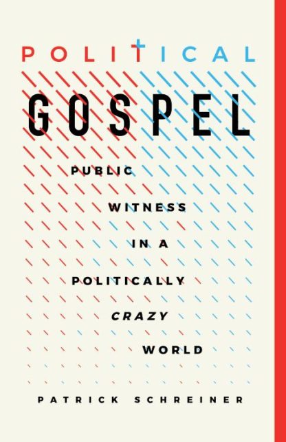 9781087755175 Political Gospel : Public Witness In A Politically Crazy World